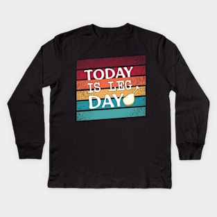 Today is Leg Day, Vintage Turkey Thanksgiving Gifts Kids Long Sleeve T-Shirt